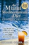 The Miami Mediterranean Diet: Lose Weight and Lower Your Risk of Heart Disease