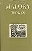 Malory: Works