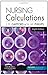 Nursing Calculations E-Book