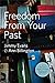 Freedom From Your Past