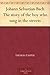 Johann Sebastian Bach The s...