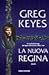 La nuova regina by Greg Keyes