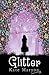 Glitter by Kate Maryon