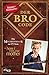 Der Bro Code: Das Buch zur TV-Serie »How I Met Your Mother.« Legendär! Lerne von Barney, wie Du der beste Bro aller Zeiten wirst. SPIEGEL-Bestseller (German Edition)