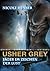 Usher Grey - Jäger im Zeichen der Lust