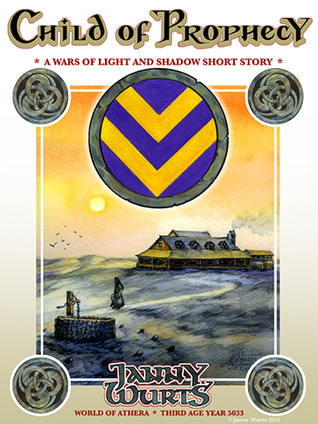 Child of Prophecy (Wars of Light & Shadow)