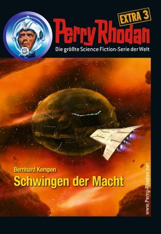 Perry Rhodan-Extra: Schwingen der Macht (German Edition)