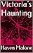 Victoria's Haunting