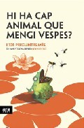 Portada de Hi ha cap animal que mengi vespes? I 101 preguntes més, de New Scientist