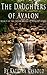The Daughters of Avalon (Se...