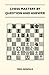Chess Mastery By Question And Answer
