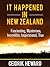 IT HAPPENED IN NEW ZEALAND Fascinating.Mysterious.Incredible.Inspirational
