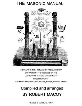 THE MASONIC MANUAL : A pocket Companion for the Initiated Containing the Rituals of Freemasonry (Kindle Edition)