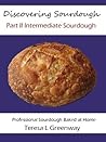 Discovering Sourdough Part II Intermediate Sourdough