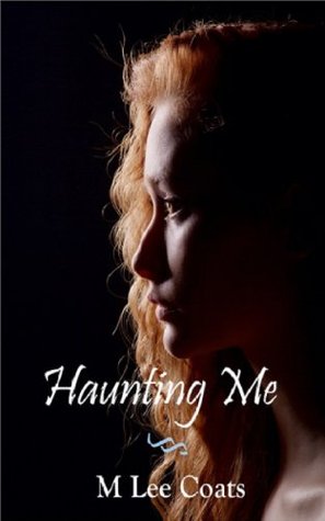 Haunting Me (The Ghost Series)