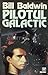 Pilotul galactic by Bill Baldwin Pilotul galactic by Bill Baldwin