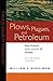 Plows, Plagues, and Petroleum by William F. Ruddiman