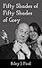 Fifty Shades of Fifty Shades of Grey by Riley J. Ford