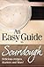 An Easy Guide to Sourdough ...