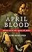 April Blood by Lauro Martines April Blood by Lauro Martines