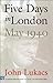 Five Days in London, May 1940 by John Lukacs