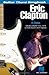 Eric Clapton: Guitar Chord Songbook