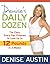 Denise's Daily Dozen: The Easy, Every Day Program to Lose Up to 12 Pounds in 2 Weeks