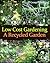 Low Cost Gardening - A Recy...