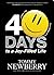 40 Days to a Joy-Filled Life by Tommy Newberry