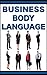 Business Body Language: Lea...