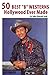 50 Best "B" Westerns Hollywood Ever Made (50 Finest Films Book 2)