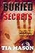 BURIED SECRETS (BURIED TRIL...