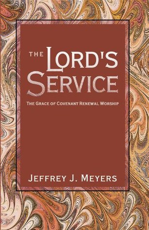 The Lord's Service: The Grace of Covenant Renewal Worship