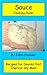 Sauce by the Cooking Dude Cookbook -- Recipes for Sauces that Improve Any Meal