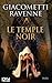 Le temple noir : 4 chapitres offerts ! (PRODUITS VIRTUELS) (French Edition)