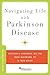 Navigating Life with Parkinson Disease (Brain and Life Books)