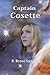 Captain Cosette by R. Bruce Sundrud