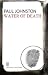 Water of Death (Quint Dalrymple, #3)