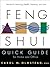 Feng Shui Quick Guide For Home and Office : Secrets For Attracting Wealth, Harmony, and Love