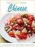The Absolute Best Chinese Recipes Cookbook