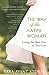 The Way of the Happy Woman by Sara Avant Stover The Way of the Happy Woman by Sara Avant Stover