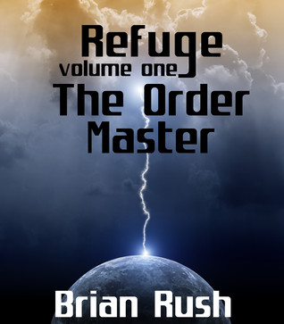 The Order Master (Refuge Volume One)