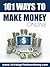 101 Ways To Make Money Online