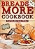 Breads & More Cookbook