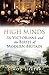 High Minds: The Victorians and the Birth of Modern Britain