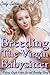 Breeding the Virgin Babysitter (A Very Rough Virgin Sex and Breeding Story)