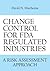 CHANGE CONTROL FOR FDA REGULATED INDUSTRIES: A RISK ASSESMENT APPROACH