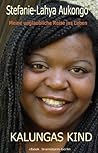 Kalungas Kind by Stefanie-Lahya Aukongo