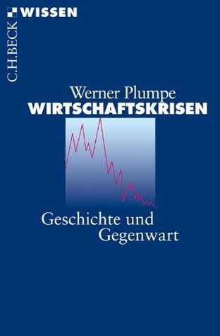 Wirtschaftskrisen: Geschichte und Gegenwart (Kindle Edition)