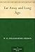 Far Away and Long Ago by William Henry Hudson
